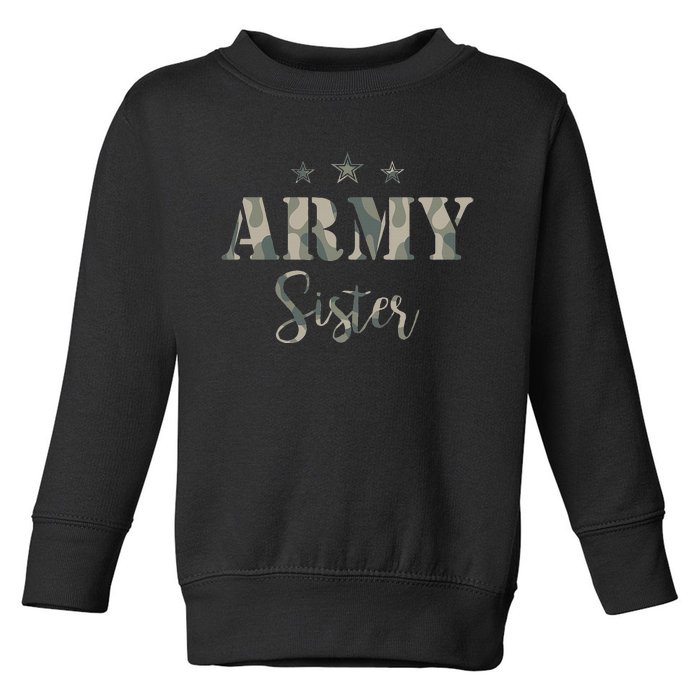 Proud Army Sister Camouflage Army Sister Toddler Sweatshirt