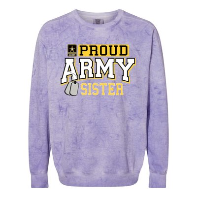 Proud Army Sister Gift Military Pride Gift Colorblast Crewneck Sweatshirt