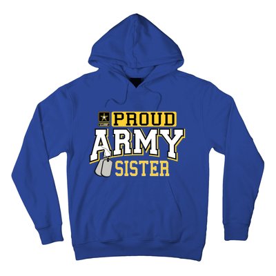 Proud Army Sister Gift Military Pride Gift Hoodie