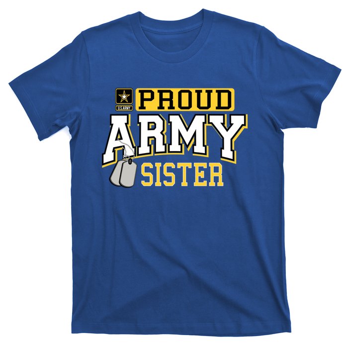 Proud Army Sister Gift Military Pride Gift T-Shirt