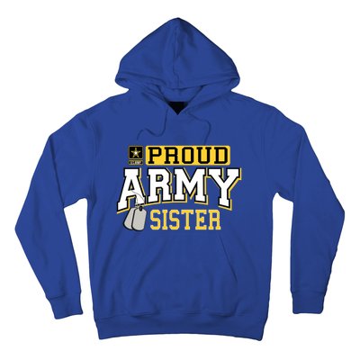 Proud Army Sister Gift Military Pride Gift Hoodie