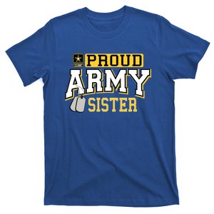 Proud Army Sister Gift Military Pride Gift T-Shirt