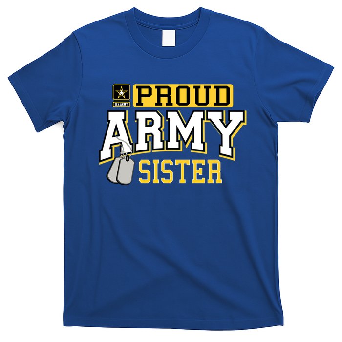 Proud Army Sister Gift Military Pride Gift T-Shirt