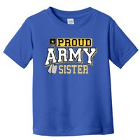 Proud Army Sister Gift Military Pride Gift Toddler T-Shirt