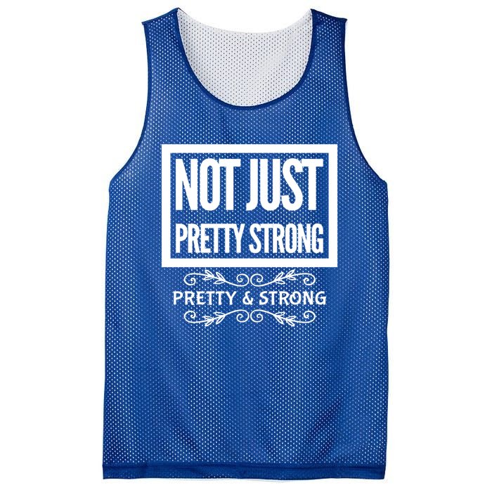 Pretty And Strong Designnage Gym Workout Gift Funny Gift Mesh Reversible Basketball Jersey Tank