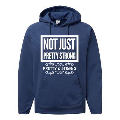 Pretty And Strong Designnage Gym Workout Gift Funny Gift Performance Fleece Hoodie