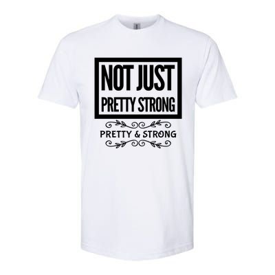 Pretty And Strong Designnage Gym Workout Gift Funny Gift Softstyle CVC T-Shirt