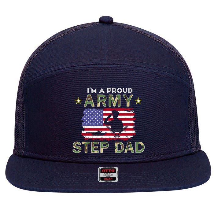 Proud Army StepDad-I'm A Proud Army Step Dad Camouflage Army 7 Panel Mesh Trucker Snapback Hat