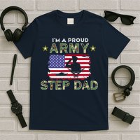 Proud Army StepDad-I'm A Proud Army Step Dad Camouflage Army T-Shirt