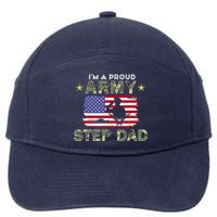 Proud Army StepDad-I'm A Proud Army Step Dad Camouflage Army 7-Panel Snapback Hat