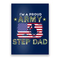 Proud Army StepDad-I'm A Proud Army Step Dad Camouflage Army Poster