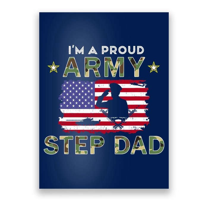 Proud Army StepDad-I'm A Proud Army Step Dad Camouflage Army Poster