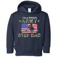 Proud Army StepDad-I'm A Proud Army Step Dad Camouflage Army Toddler Hoodie