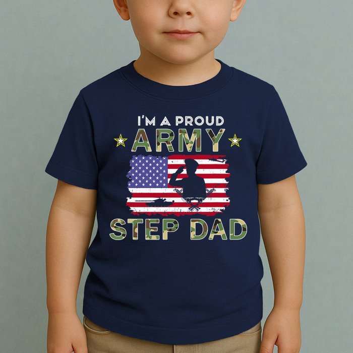 Proud Army StepDad-I'm A Proud Army Step Dad Camouflage Army Toddler T-Shirt