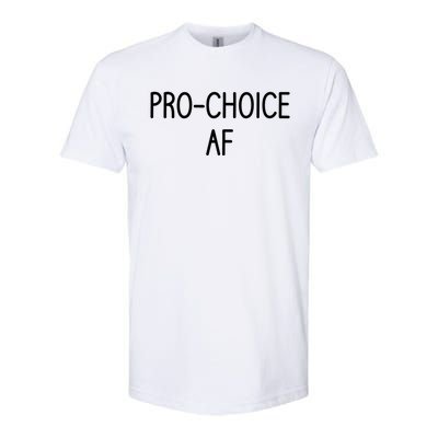 Progiftchoice Af Sarcastic Feminist Sayings Gift Softstyle CVC T-Shirt