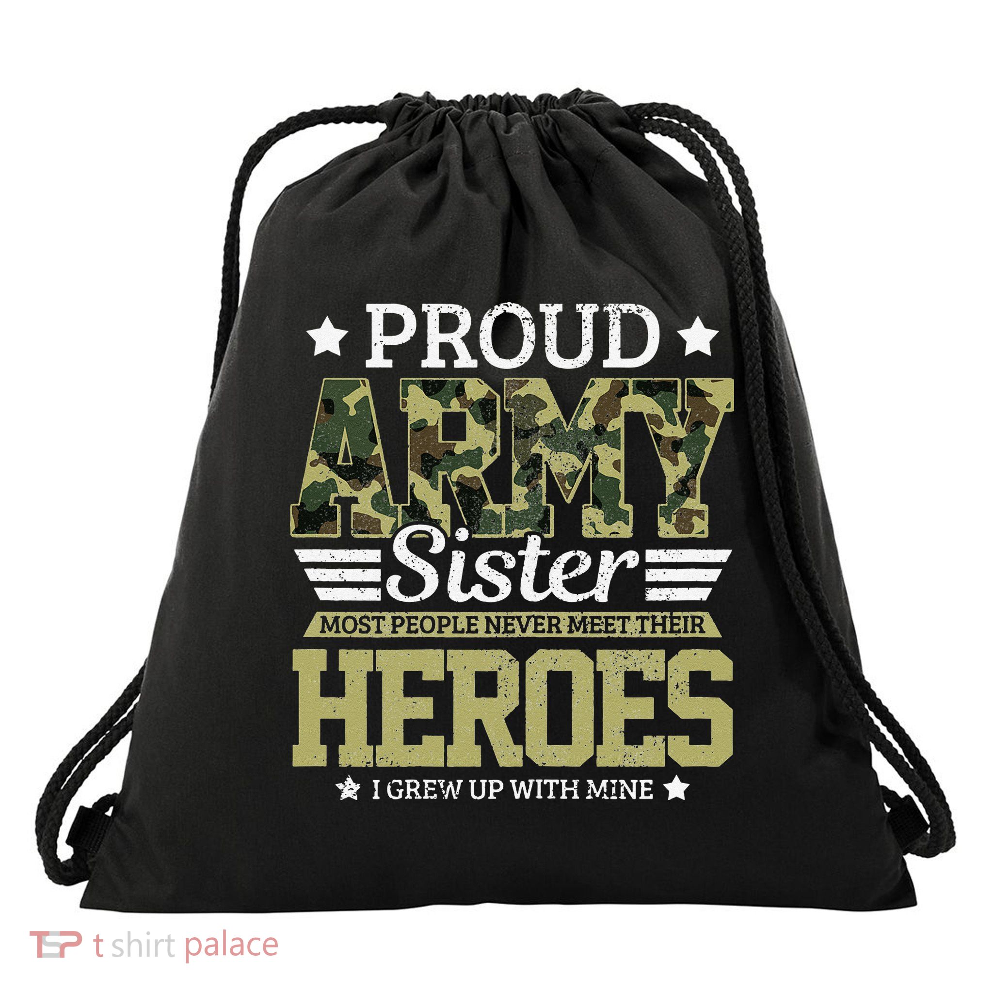 Proud Army Sister Military Soldier Brother Pride Gift Drawstring Bag
