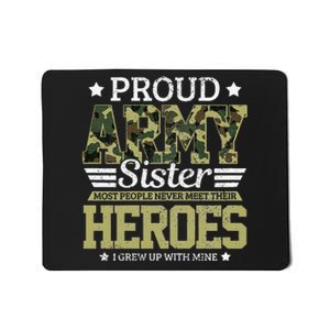 Proud Army Sister Military Soldier Brother Pride Gift Mousepad