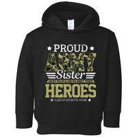 Proud Army Sister Military Soldier Brother Pride Gift Toddler Hoodie