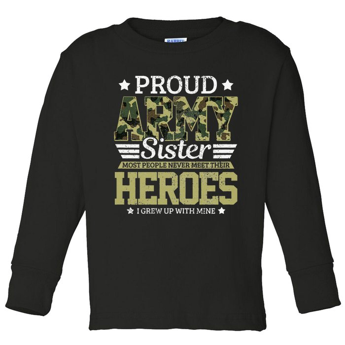 Proud Army Sister Military Soldier Brother Pride Gift Toddler Long Sleeve Shirt