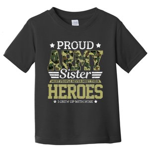 Proud Army Sister Military Soldier Brother Pride Gift Toddler T-Shirt