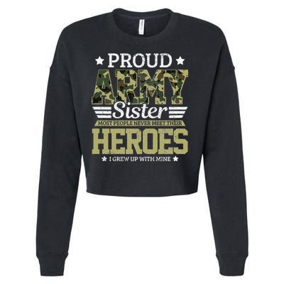 Proud Army Sister Military Soldier Brother Pride Gift Cropped Pullover Crew