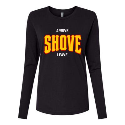 Pittsburgh Arrive Shove Leave Womens Cotton Relaxed Long Sleeve T-Shirt