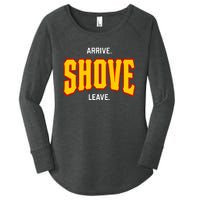 Pittsburgh Arrive Shove Leave Women's Perfect Tri Tunic Long Sleeve Shirt