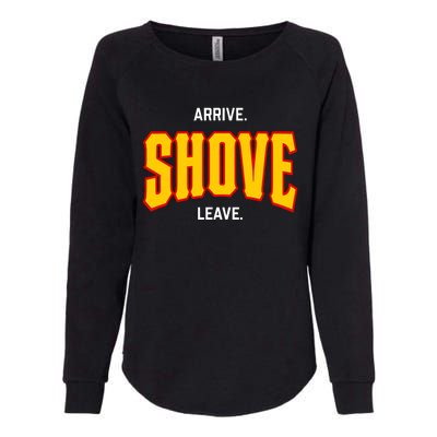 Pittsburgh Arrive Shove Leave Womens California Wash Sweatshirt