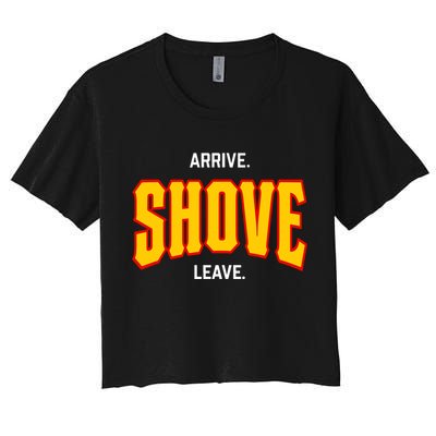 Pittsburgh Arrive Shove Leave Women's Crop Top Tee