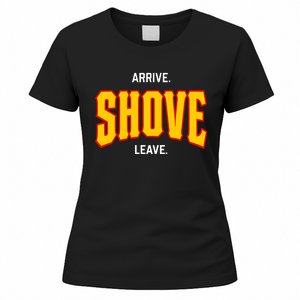 Pittsburgh Arrive Shove Leave Women's T-Shirt