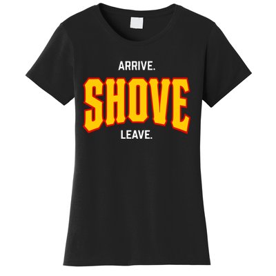 Pittsburgh Arrive Shove Leave Women's T-Shirt