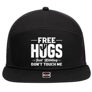 Pro Anti Social Free Hugs Just Kidding Dont Touch Me 7 Panel Mesh Trucker Snapback Hat