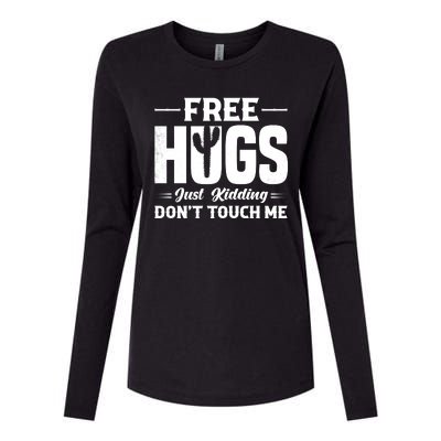 Pro Anti Social Free Hugs Just Kidding Dont Touch Me Womens Cotton Relaxed Long Sleeve T-Shirt