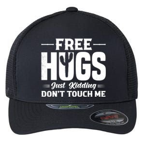 Pro Anti Social Free Hugs Just Kidding Dont Touch Me Flexfit Unipanel Trucker Cap