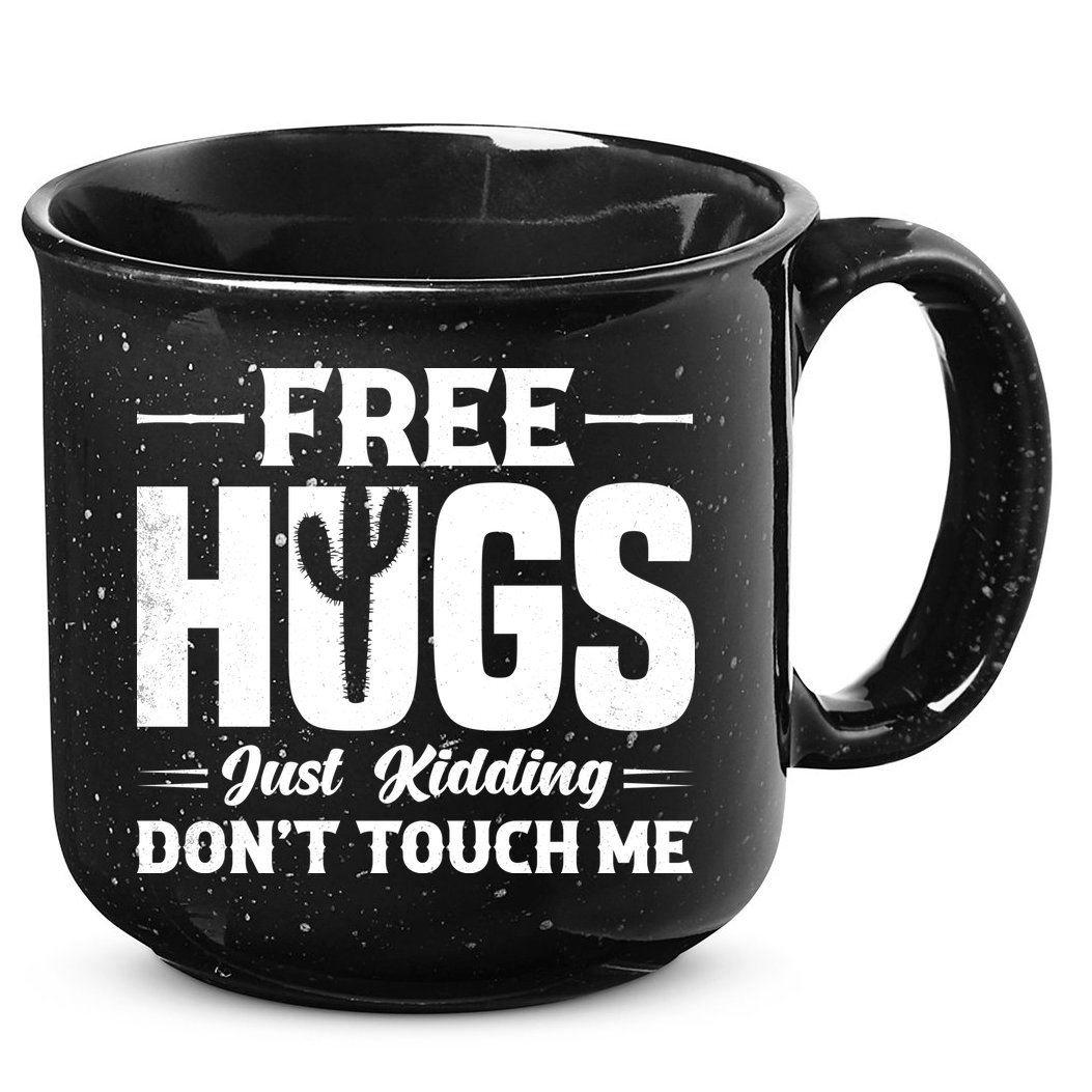 Pro Anti Social Free Hugs Just Kidding Dont Touch Me 15oz Campfire Ceramic Mug