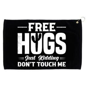 Pro Anti Social Free Hugs Just Kidding Dont Touch Me Grommeted Golf Towel