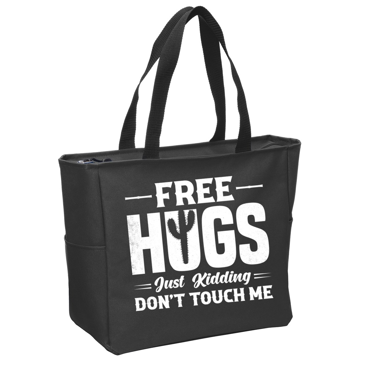 Pro Anti Social Free Hugs Just Kidding Dont Touch Me Zip Tote Bag
