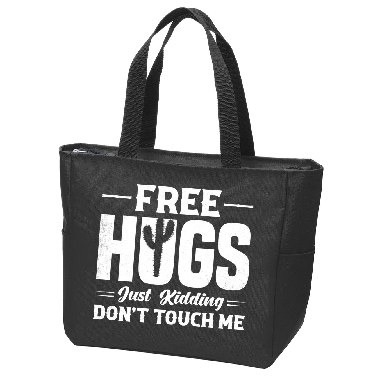 Pro Anti Social Free Hugs Just Kidding Dont Touch Me Zip Tote Bag