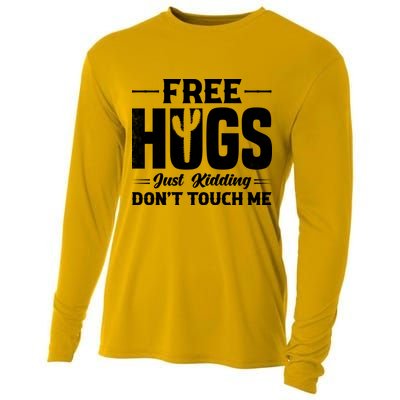 Pro Anti Social Free Hugs Just Kidding Dont Touch Me Cooling Performance Long Sleeve Crew