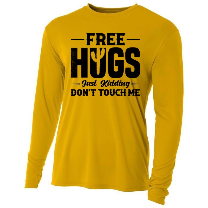 Pro Anti Social Free Hugs Just Kidding Dont Touch Me Cooling Performance Long Sleeve Crew