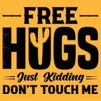 Pro Anti Social Free Hugs Just Kidding Dont Touch Me Baby Bodysuit