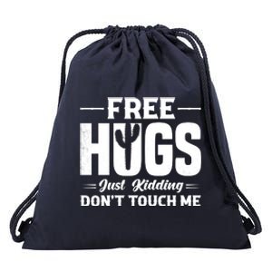 Pro Anti Social Free Hugs Just Kidding Dont Touch Me Drawstring Bag