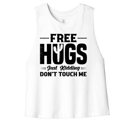 Pro Anti Social Free Hugs Just Kidding Dont Touch Me Women's Racerback Cropped Tank