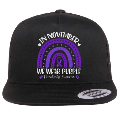 Prematurity Awareness Support In November We Wear Purple Flat Bill Trucker Hat