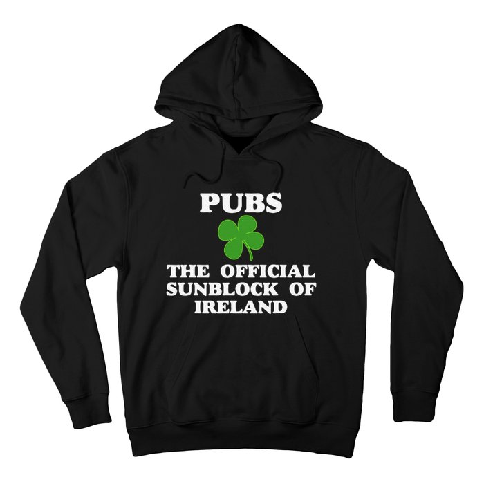 Pubs Arehe Sunblock Of Ireland Drinking Hoodie