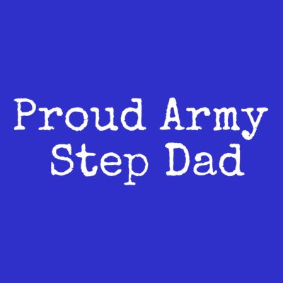 Proud Army Step Dad Gift T-Shirt