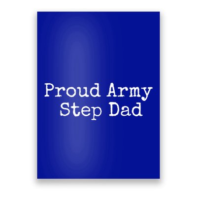 Proud Army Step Dad Gift Poster