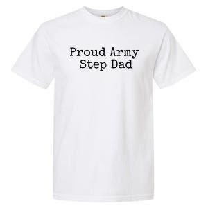 Proud Army Step Dad Gift Garment-Dyed Heavyweight T-Shirt