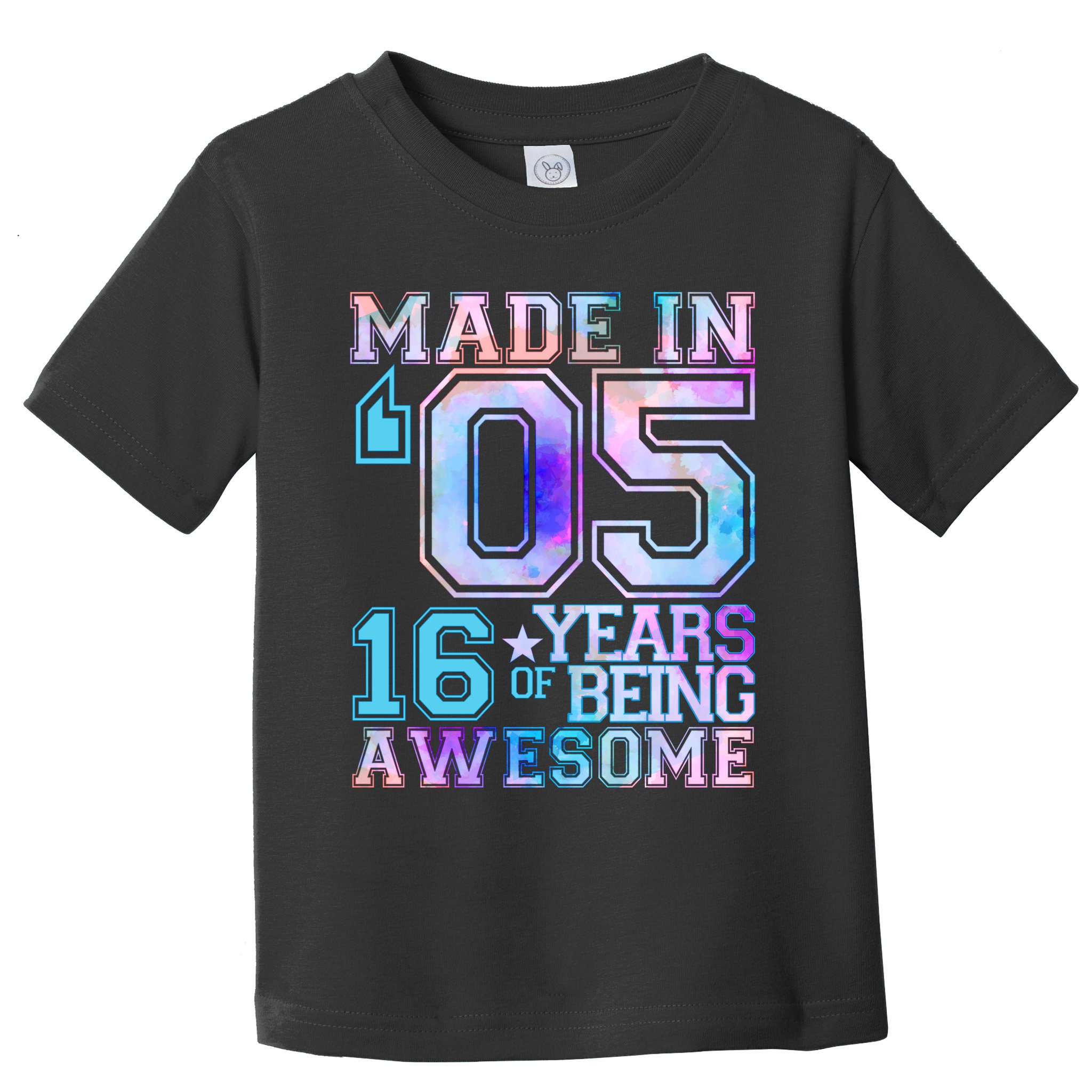 Pastel Made In '05 2005 16 Years of Being Awesome Birthday Toddler T-Shirt