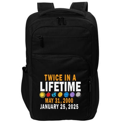 Planetary Alignment Twice In A Lifetime May 2000 Jan 2025 Impact Tech Backpack